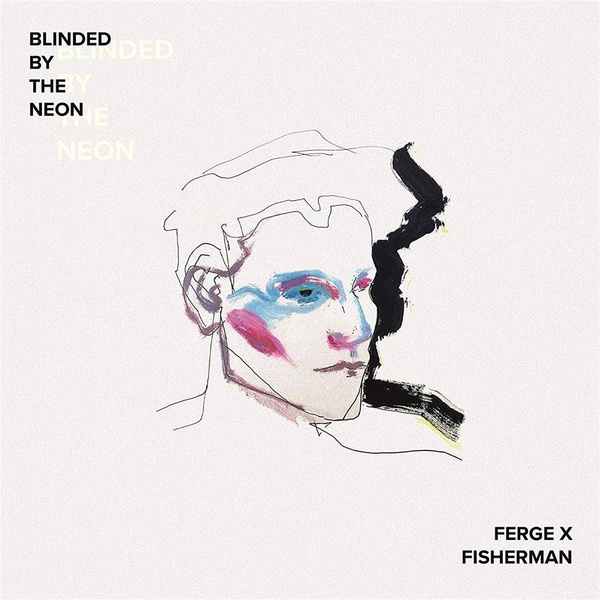 FERGE X FISHERMAN Blinded By The Neon LP