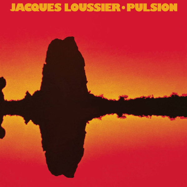 LOUSSIER, JACQUES Pulsion LP