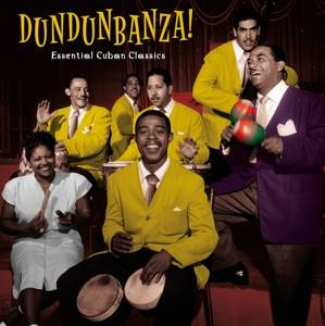 V/A Dundunbanza! - Essential Cuban Classics LP