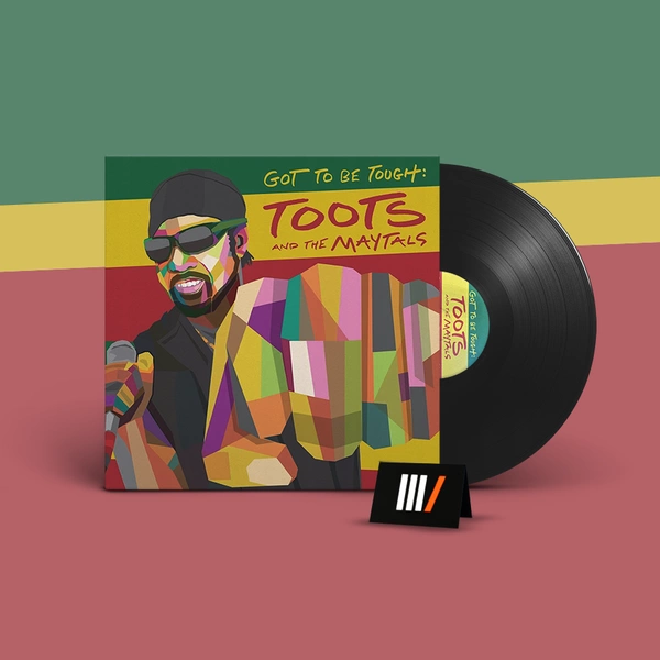 TOOTS & THE MAYTALS Got To Be Tough LP