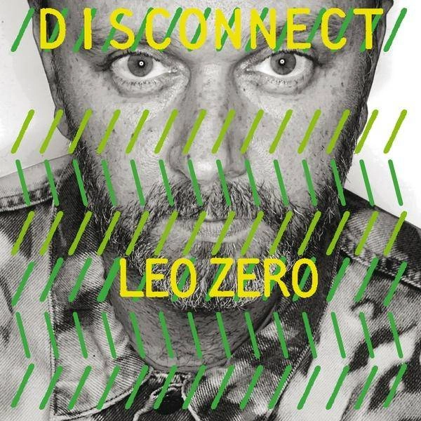 LEO ZERO Disconnect 2LP