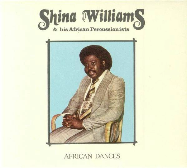 SHINA WILLIAMS & HIS AFRICAN PERCUSSIONISTS African Dances LP