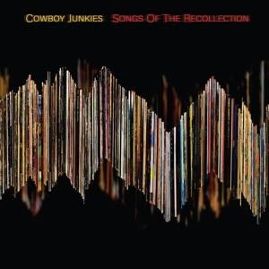COWBOY JUNKIES Songs Of The Recollection LP