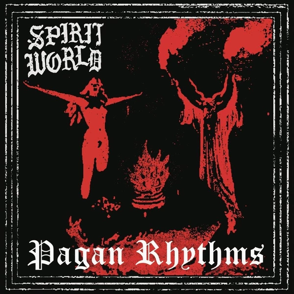 SPIRITWORLD Pagan Rhythms LP