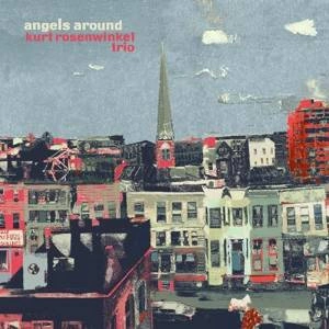 ROSENWINKEL, KURT -TRIO- Angels Around LP