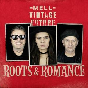 MELL & VINTAGE FUTURE Roots & Romance LP